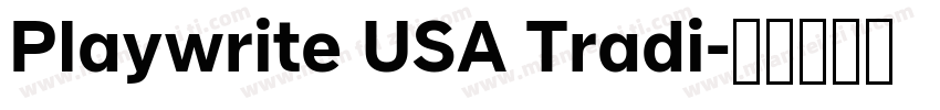 Playwrite USA Tradi字体转换
